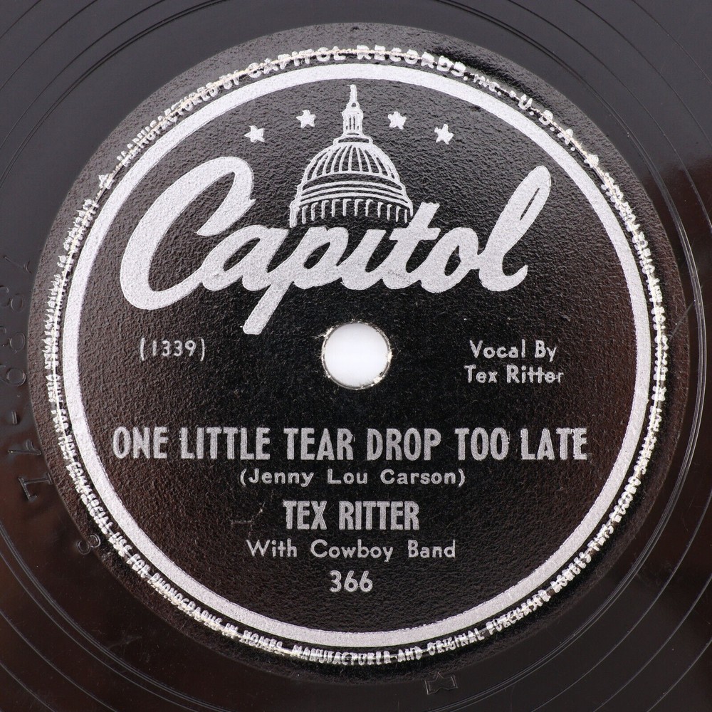 Tex Ritter, Ninety-Nine Years Is A Long Time/One Little Tear Drop, 78 rpm Record
